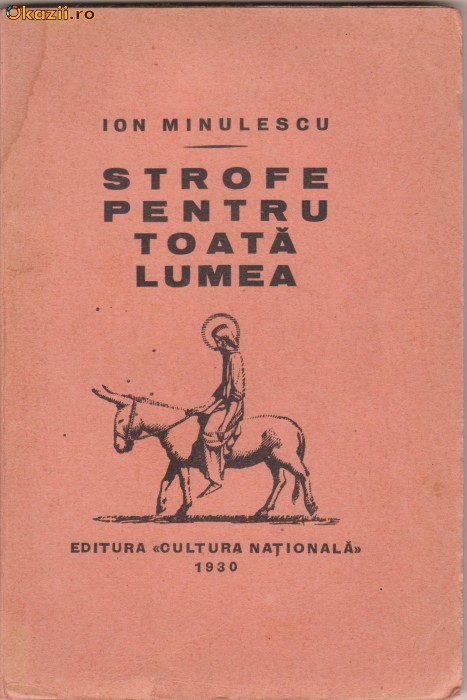 Ion Minulescu / Strofe pentru toata lumea (editia I, 1930) Ion Minulescu / Strofe pentru toata lumea (editia I, 1930)