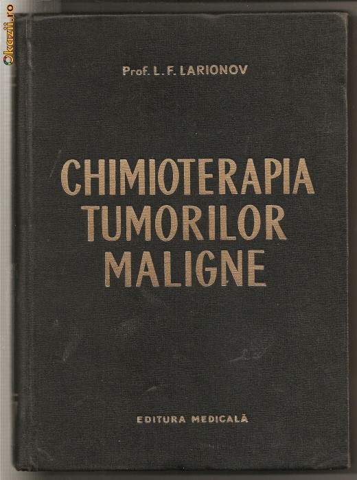 (C342) "CHIMIOTERAPIA TUMORILOR MALIGNE" LARIONOV (C342) "CHIMIOTERAPIA TUMORILOR MALIGNE" LARIONOV