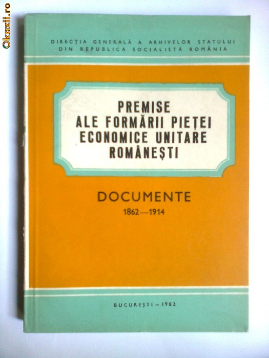 RARA-DEZVOLTAREA PIETEI ECONOMICE ROMANESTI 1862-1914,BUCURESTI