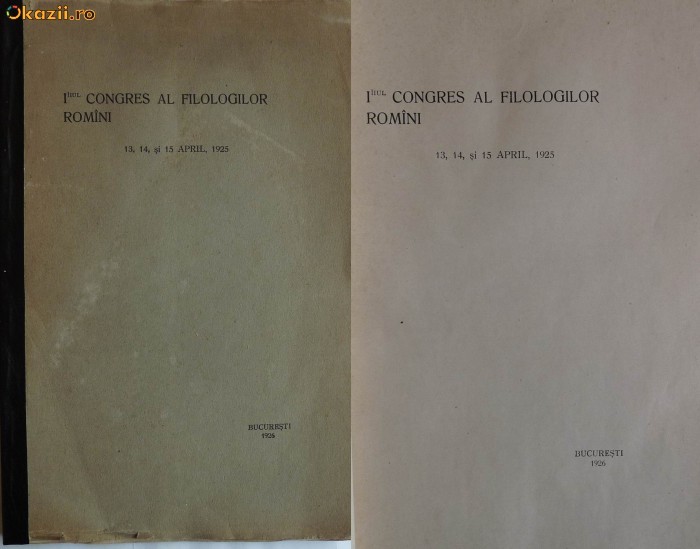 I - iul Congres al Filologilor Romani , din aprilie 1925 , 1926