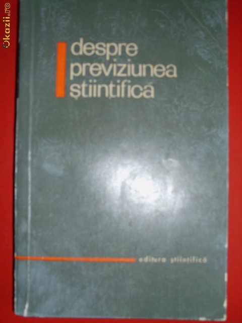 Despre Previziunea Stiintifica - Acad. D. Dumitrescu, U. Tomin Despre Previziunea Stiintifica - Acad. D. Dumitrescu, U. Tomin