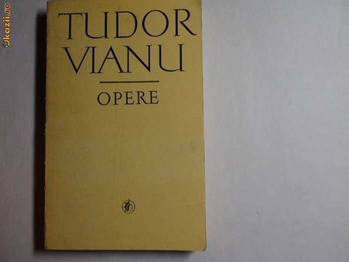 Tudor Vianu Opere vol 1 RF14/3