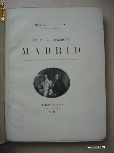 GUSTAVE GEFFROY - LES MUSEES D&#039;EUROPE. MADRID {editie veche}