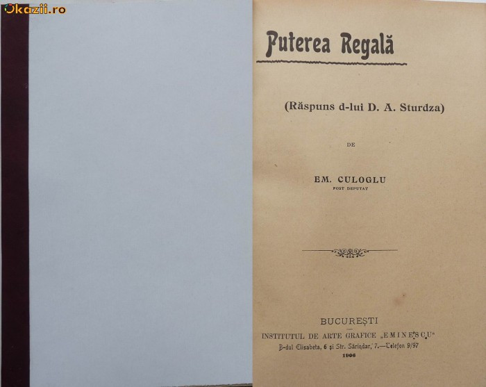 Em. Culoglu , Puterea Regala , raspuns d-lui D. A. Sturdza , 1906