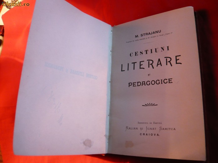6. M. Strajanu - Chestiuni Literare si Pedagogice - prima Ed.1879 autograf stampilat , ed.R &amp;I Samitca