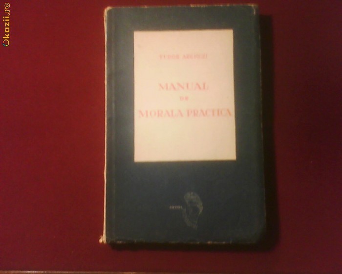 Tudor Arghezi Manual de morala practica, editie princeps Tudor Arghezi Manual de morala practica, editie princeps