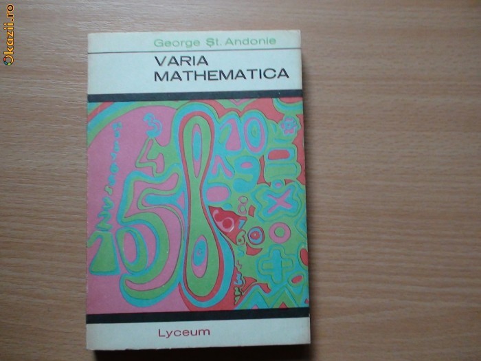 Varia mathematica - Autor : George St. Andonie,RF5/3 Varia mathematica - Autor : George St. Andonie,RF5/3