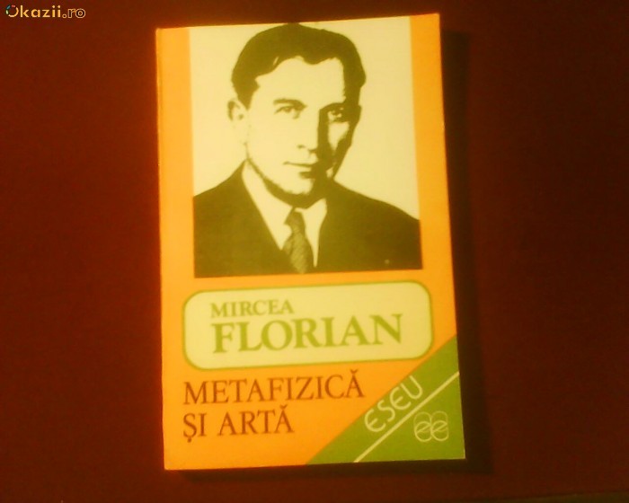Mircea Florian Metafizica si arta
