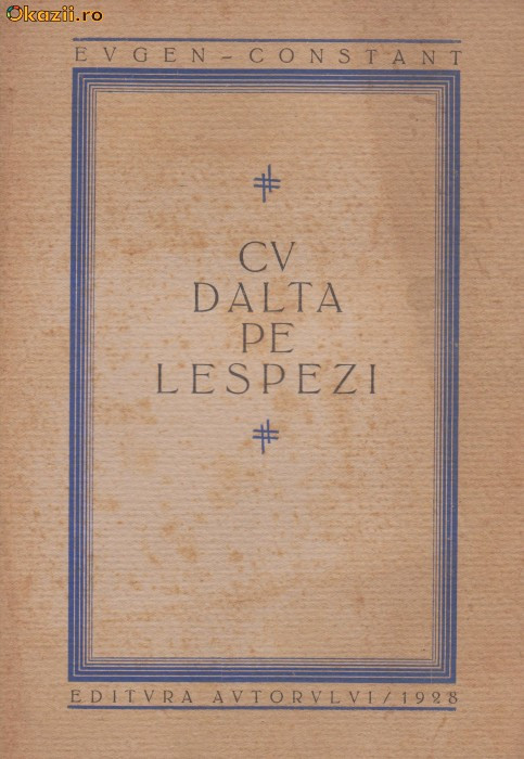 Eugen Constant / CU DALTA PE LESPEZI - versuri (editie 1928)