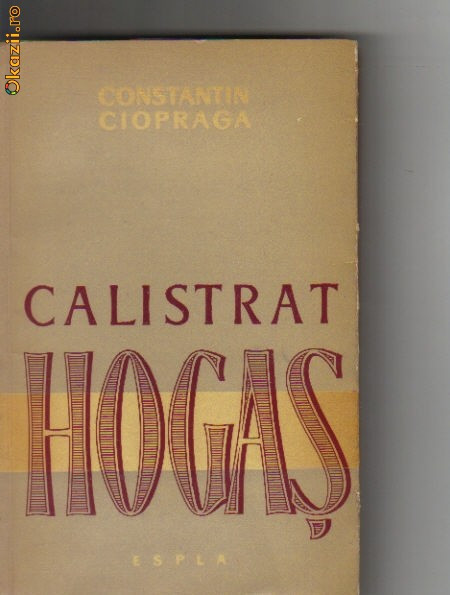 C Ciopraga - Calistrat Hogas