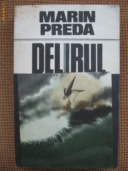 Marin Preda - Delirul Marin Preda - Delirul