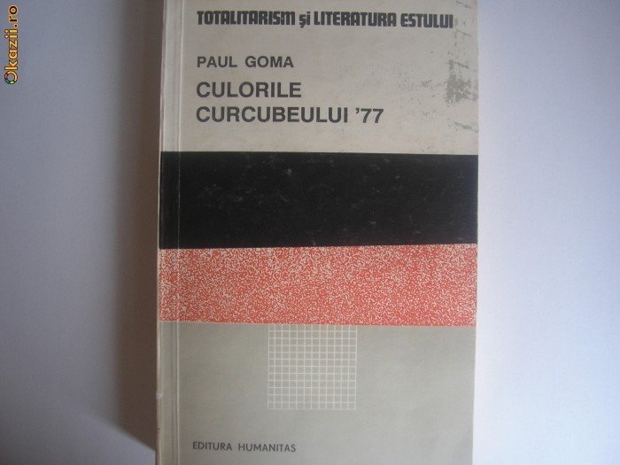 Culorile Curcubeului '77 - Paul Goma Culorile Curcubeului '77 - Paul Goma