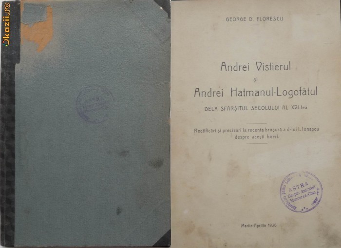 George Florescu , Andrei Vistierul si Andrei Hatmanul Logofatul , 1936