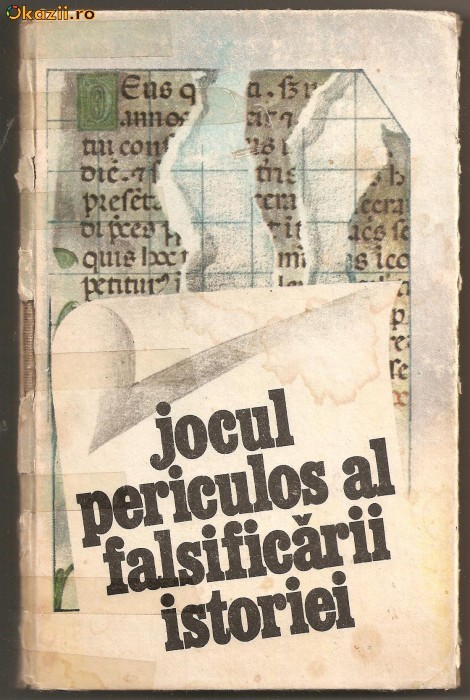 (C354) JOCUL PERICULOS AL FALSIFICARII ISTORIEI , COORDONATORI ACAD. STEFAN PASCU, PROF. UNIV. STEFAN STEFANESCU (C354) JOCUL PERICULOS AL FALSIFICARII ISTORIEI , COORDONATORI ACAD. STEFAN PASCU, PROF. UNIV. STEFAN STEFANESCU