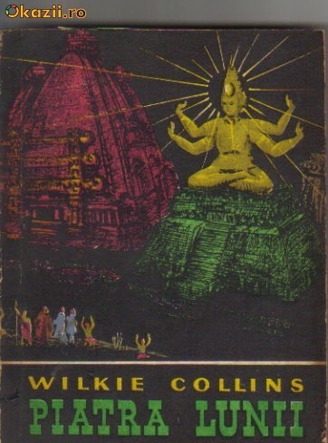 Wilkie Collins - Piatra lunii Wilkie Collins - Piatra lunii