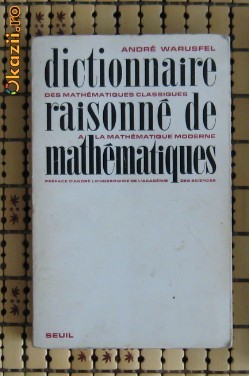 Andre Warusfel Dictionnaire raisonne de mathematiques Ed. Seuil 1966