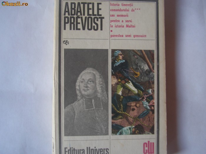 Istoria comandorului de *** sau memorii pentru a servi la istoria Maltei PREVOST