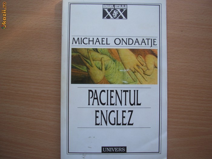 MICHAEL ORDAATJE - PACIENTUL ENGLEZ P8 MICHAEL ORDAATJE - PACIENTUL ENGLEZ P8