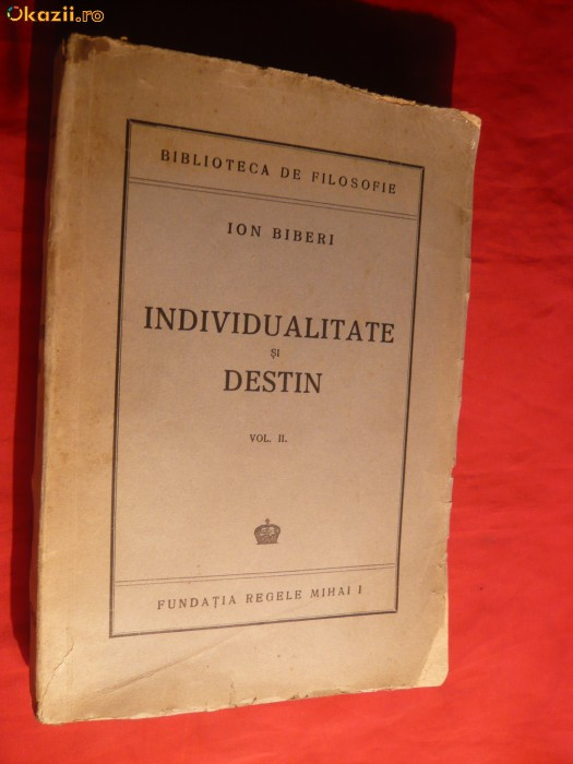 Ion Biberi - Individualitate si Destin vol II - 1945