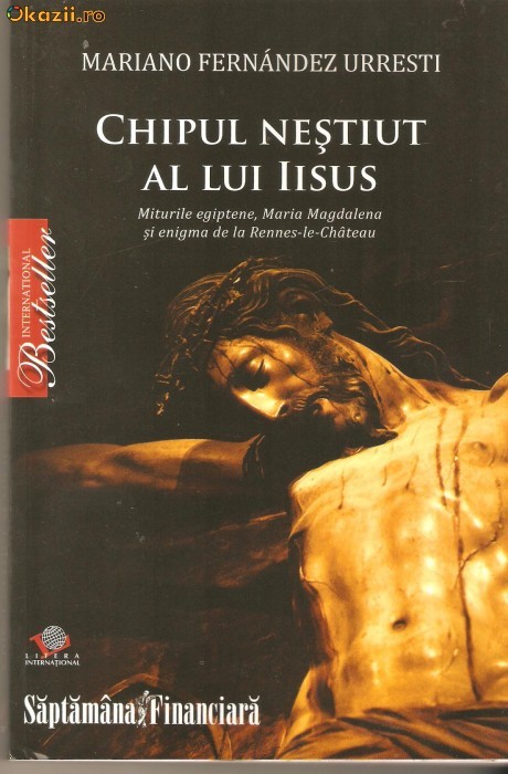 Chipul nestiut al lui IISUS-Mariano Fernandez Urresti Chipul nestiut al lui IISUS-Mariano Fernandez Urresti