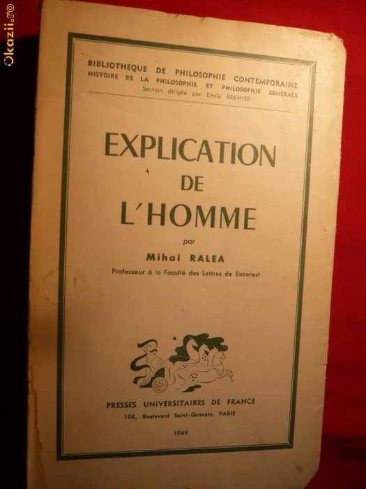 M.Ralea -Explication de l&#039;homme - ed. -1949 in lb. franceza