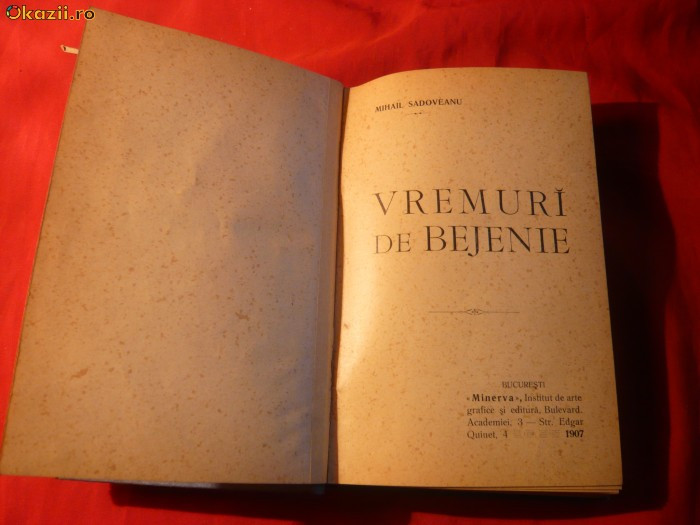 M.Sadoveanu -Vremuri de Bejenie- I Ed.1907 /O Ist.de demult