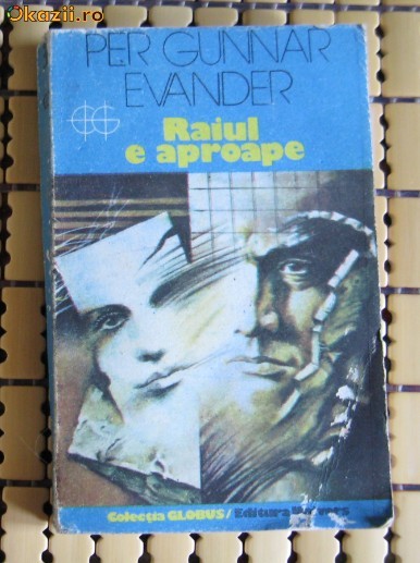 Per Gunnar Evander Raiul e aproape ed. Univers 1990 Per Gunnar Evander Raiul e aproape ed. Univers 1990