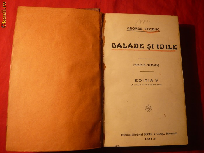 O.Goga -Din Umbra...-I.Ed.1913 si G.Cosbuc -Balade...-1912