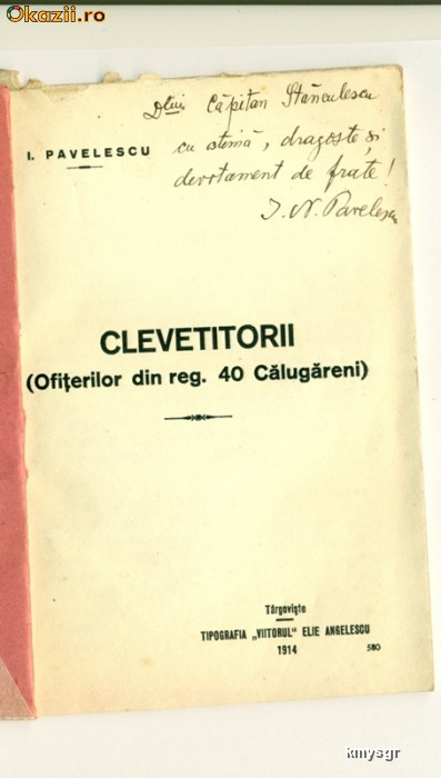 I.PAVELESCU - CLEVETITORII ( Ofiterilor din reg.40 Calugareni)