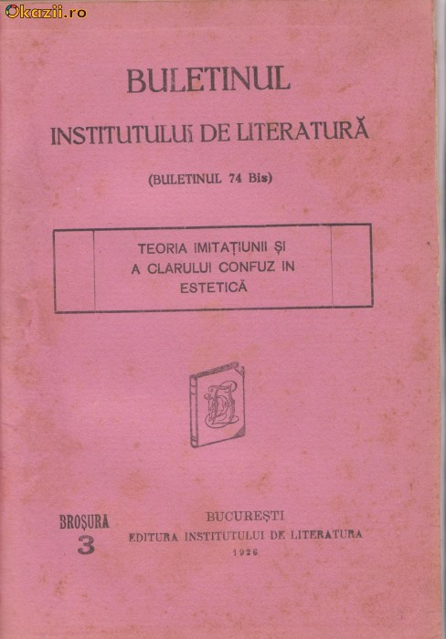 Scarlat Struteanu / Teoria imitatiunii si a clarului confuz in estetica (Buletinul Institutului de Literatura - editie 1926)