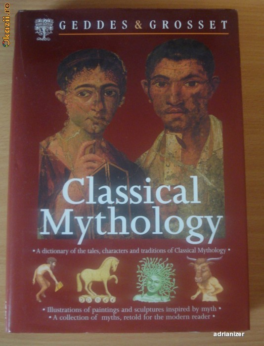 Classical Mythology - Geddes and Grosset Classical Mythology - Geddes and Grosset