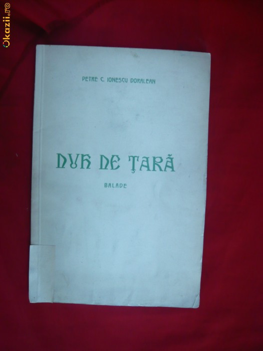 Petre C.Ionescu Doralean - Duh de Tara -Balade -I.Ed. 1940