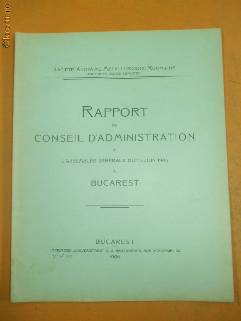 Rapport de Societe Anonyme Metallurgique Roumaine Bucarest 1906