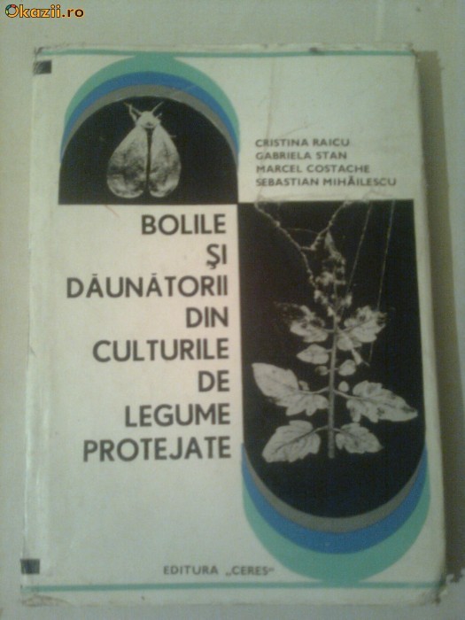 BOLILE SI DAUNATORII DIN CULTURILE DE LEGUME PROTEJATE