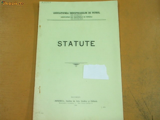 Statute Asociatiunea Industriasilor de Petrol Bucuresti 1908