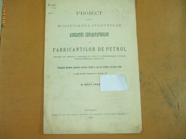 Proiect statut Asociatia exploratorilor si fabricantilor de petrol Buc. 1906 Proiect statut Asociatia exploratorilor si fabricantilor de petrol Buc. 1906