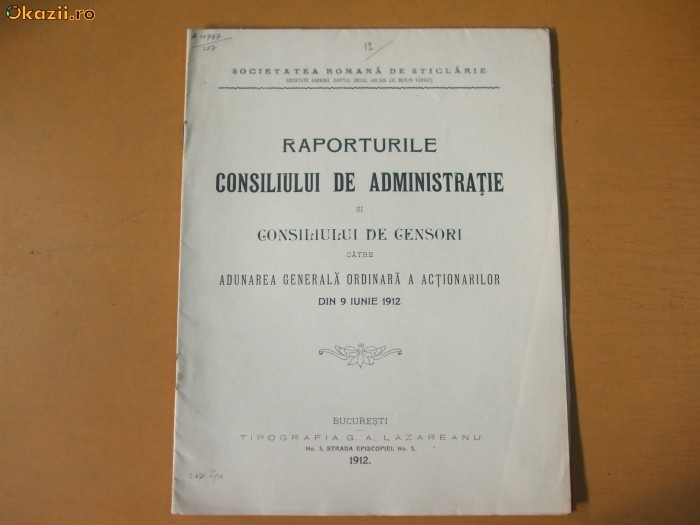 Raporturile Societatii Romane de Sticlarie Bucuresti 1912 Raporturile Societatii Romane de Sticlarie Bucuresti 1912