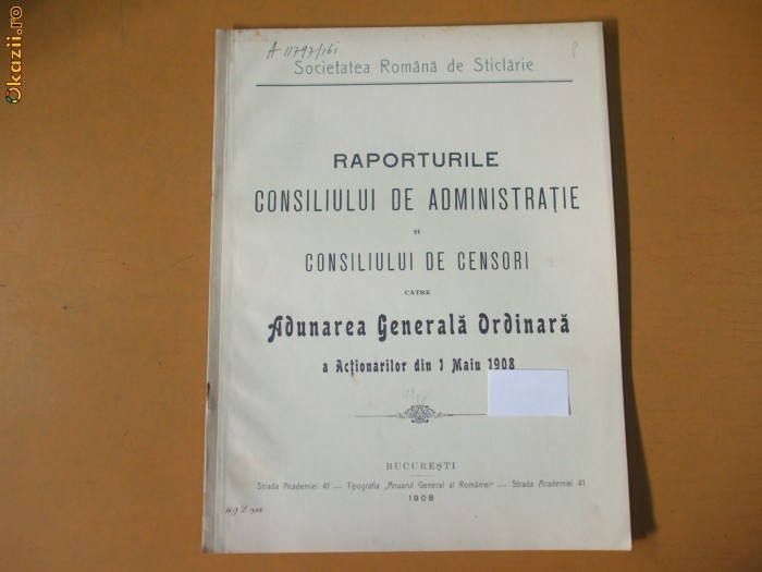 Raporturile Societatii Romane de Sticlarie Bucuresti 1908 Raporturile Societatii Romane de Sticlarie Bucuresti 1908