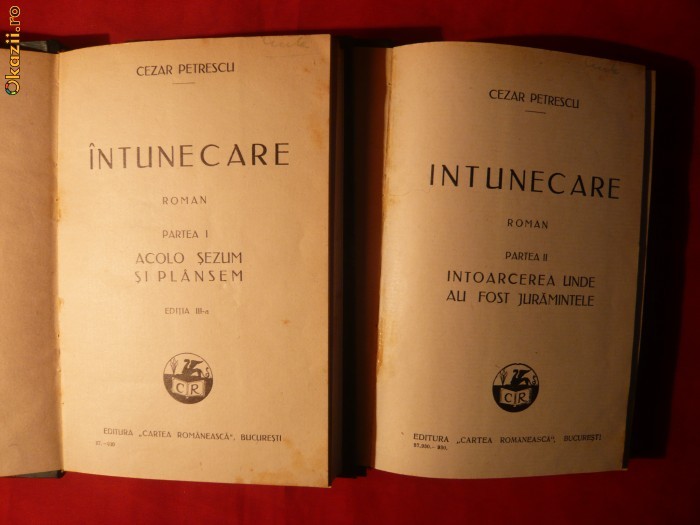 Cezar Petrescu - Intunecare -ed. 1930 ,2 volume Cezar Petrescu - Intunecare -ed. 1930 ,2 volume
