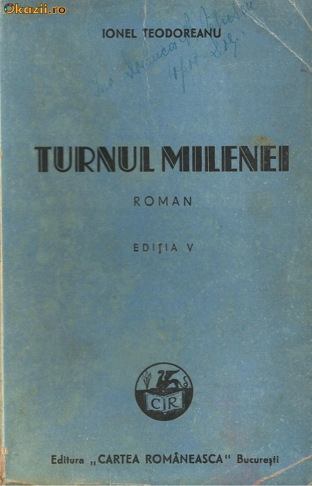 Ionel Teodoreanu / TURNUL MILENEI - editie 1944