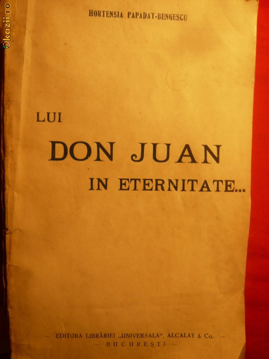 Hortensia Papadat-Bengescu - Lui Don Juan in Eternitate -I.Ed. 1926