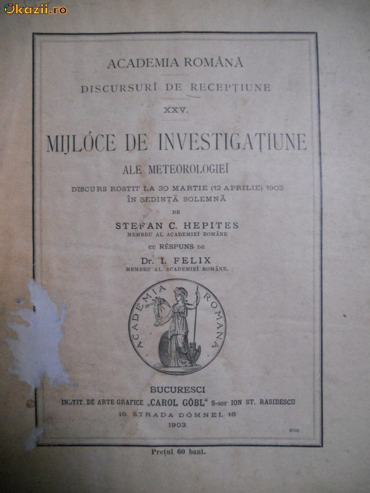 MIJLOACE DE INVESTIGATIUNE ALE METEOROLOGIEI ,BUCURESTI,1903,CAROL GOBL