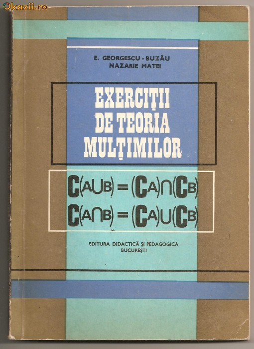 (C426) EXERCITII DE TEORIA MULTIMILOR DE E. GEORGESCU - BUZAU, NAZARIE MATEI