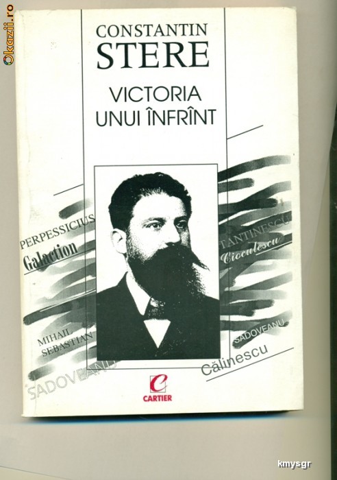Victoria unui infrant -Constantin Stere Victoria unui infrant -Constantin Stere