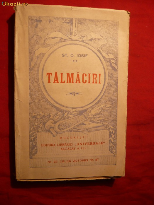 Mari poeti -&#039;&#039;TALMACIRI&#039;&#039; de ST.O. IOSIF - cca1920