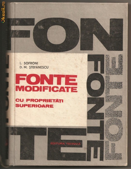 (C483) FONTE MODIFICATE CU PROPRIETATI SUPERIOARE DE L. SOFRONI, D.M. STEFANESCU (C483) FONTE MODIFICATE CU PROPRIETATI SUPERIOARE DE L. SOFRONI, D.M. STEFANESCU