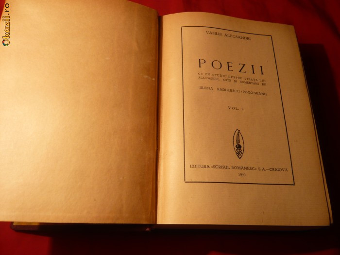 V. Alecsandri - Poezii 1940 vol1si2 -comentate de E.Radulescu -Pogoneanu