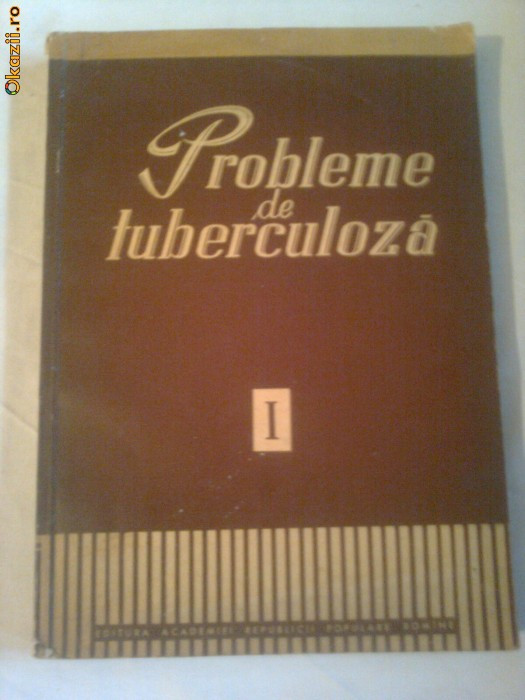 PROBLEME DE TUBERCULOZA 1 ~ Acad. M.NASTA