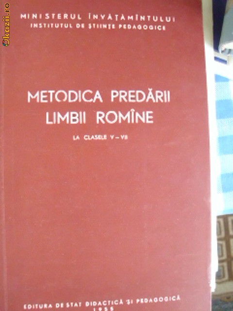 METODICA PREDARII LIMBII ROMANE LA CLASELE V - VII