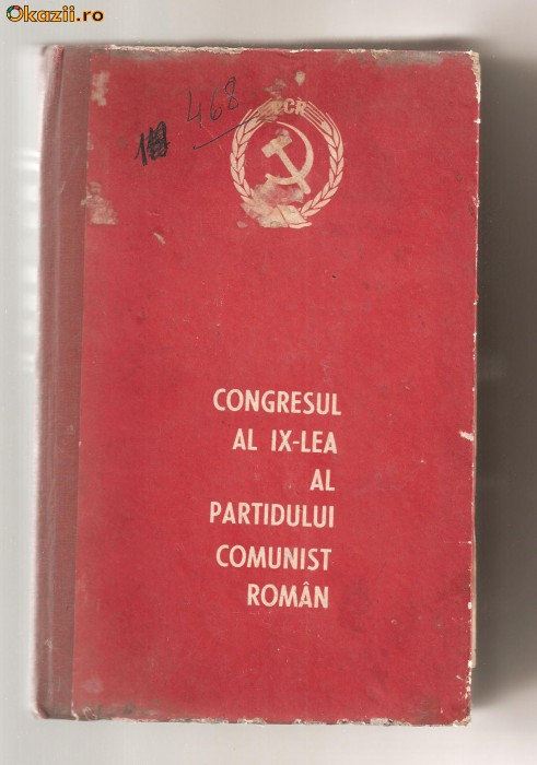 (C613) CONGRESUL AL IX-LEA AL PARTIDULUI COMUNIST ROMAN, 1966